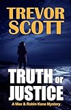 Truth or Justice (Max Kane Series Book 1)