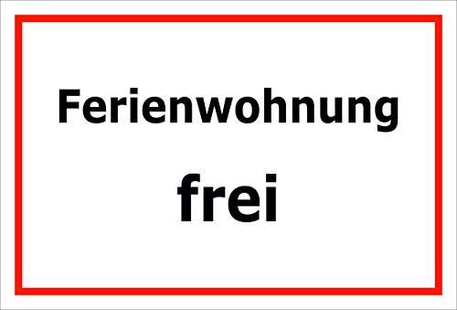 Preisvergleich Produktbild Schild Ferienwohnung frei 15x20cm, 30x20cm und 45x30cm Bohrlöcher Aufkleber Hartschaum Aluverbund -S00214B