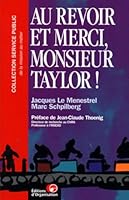 Au revoir et merci, Monsieur Taylor. Le nouveau rôle du cadre dans la prise de décision 2708122371 Book Cover