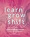 LEARN. GROW. SHIFT. 30 DAYS OF PERSONAL GROWTH