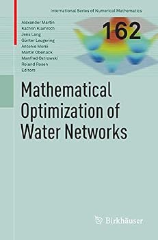 Paperback Mathematical Optimization of Water Networks Book
