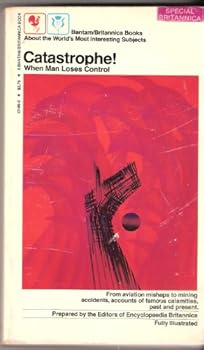 Paperback Catastrophe!: When man loses control (Bantam/Britannica books) Book