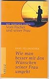 Wie man besser mit den Wünschen seiner Frau umgeht, Vom Fischer und seiner Frau - Hans Jellouschek