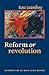 Reform or Revolution