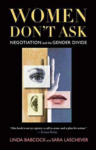 Cover of Women Don't Ask: Negotiation and the Gender Divide