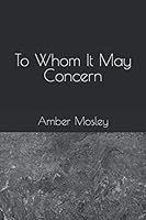 To Whom It May Concern 1090238584 Book Cover