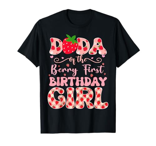 Dada of The Berry Primer cumpleaños de niña Strawberry Dad Camiseta