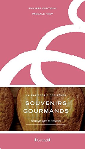 Télécharger Souvenirs Gourmands - La Pâtisserie des rêves PDF Ebook En Ligne