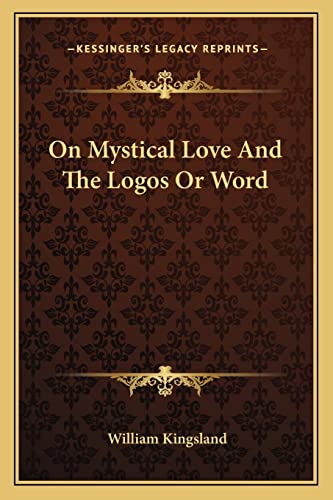 On Mystical Love And The Logos Or Word