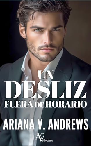 Un desliz fuera de horario: Novela romántica contemporánea