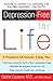Depression-free for Life: A Physician's All-Natural, 5-Step Plan