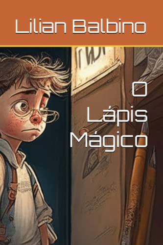 O Lápis Mágico (Portuguese Edition)