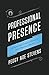 Professional Presence: A Four-Part Program for Building Your Personal Brand