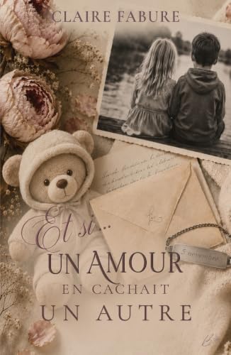 Et si... Un amour en cachait un autre