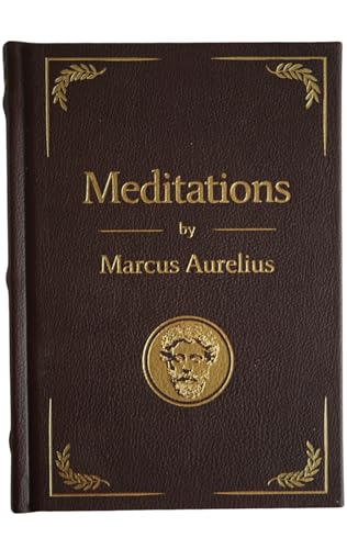 Meditations Deluxe Edition: An Heirloom Volume of the Stoic Classic