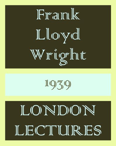 Organic Architecture: London Lectures (Evening Two)