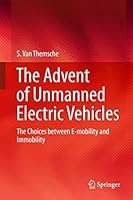 The Advent of Unmanned Electric Vehicles: The Choices Between E-Mobility and Immobility 3319206656 Book Cover