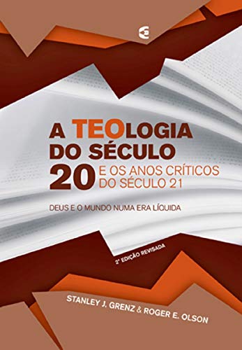 A Teologia do Século 20