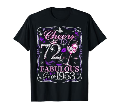 Cheers to 72 Fabulous Since 1953. Women’s 72nd Birthday Camiseta