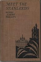 Meet the Spaniards, in Which Spain is Seen Primarily Through the Life of the Spa B000FMOYT6 Book Cover