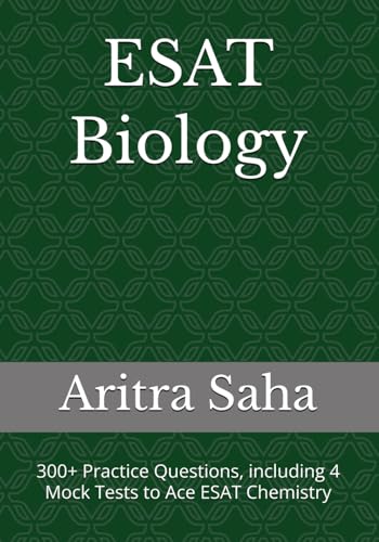 ESAT Biology Practice Book: 210 Problems + 4 Mock Tests (300+ Questions, Second Edition) (ESAT Natural Sciences Bundle)