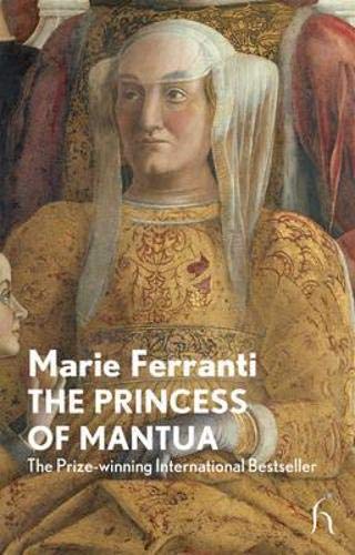 The Princess of Mantua (New Fiction)