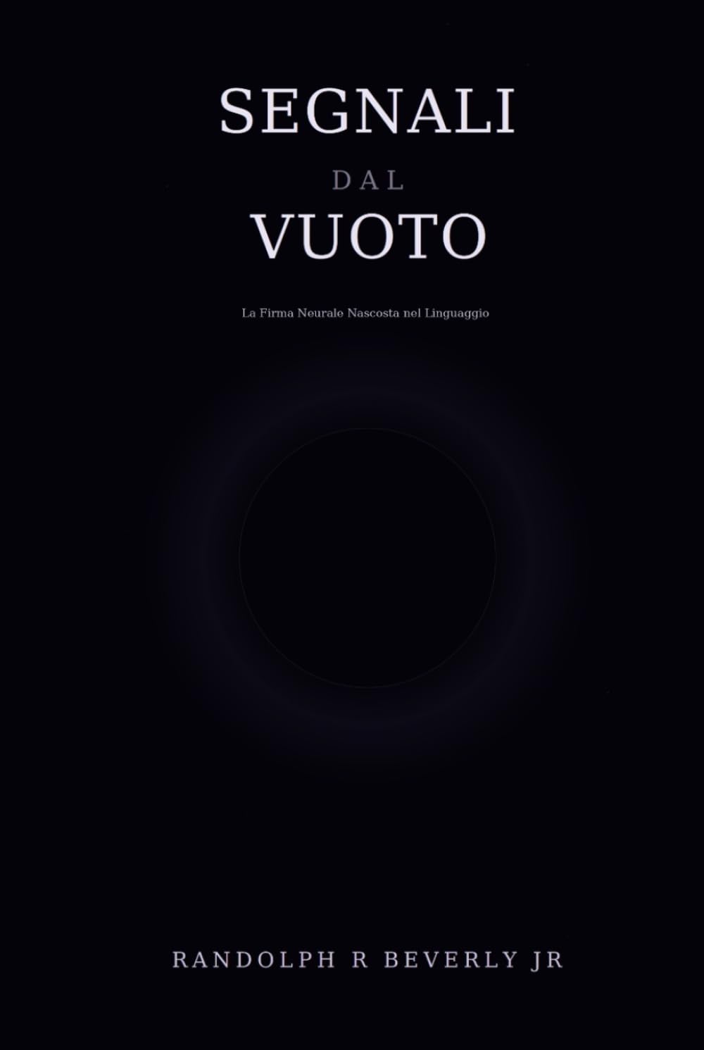 Segnali dal Vuoto: La Firma Neurale Nascosta nel Linguaggio