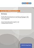  Sicherheitsinitiativen im Kampf gegen die Terrorgefahr: Neuer Kostendruck für Logistik- und Transportunternehmen