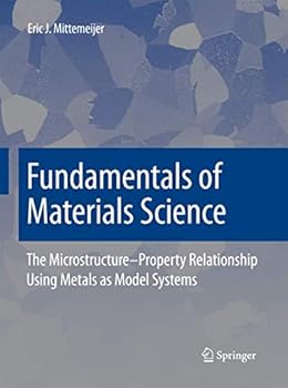 Paperback Fundamentals of Materials Science: The Microstructure-Property Relationship Using Metals as Model Systems Book