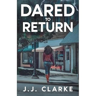 Dared to Return Audiolibro Por J. J. Clarke arte de portada