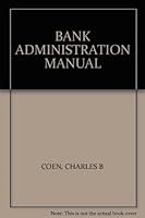 BANK ADMINISTRATION MANUAL B000MMWUTU Book Cover