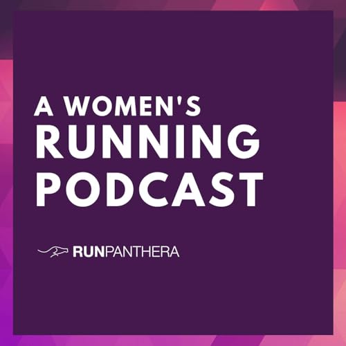 A Women's Running Podcast by Run Panthera copertina