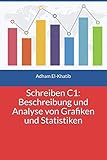  Schreiben C1: Beschreibung und Analyse von Grafiken und Statistiken