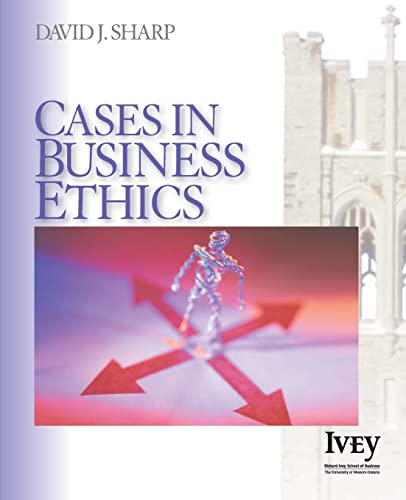 Cases in Business Ethics (The Ivey Casebook Series)