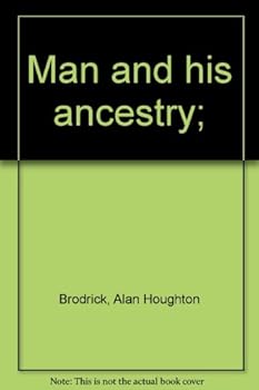 Mass Market Paperback Man and his ancestry; Book