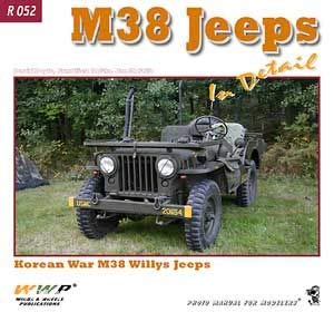 M38 Jeeps in Detail - Korean War M38 Willys Jeeps- R052 Photo Manual for Modelers