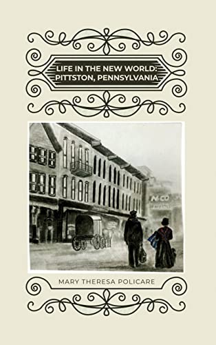 Life in the New World: Pittston, Pennsylvania