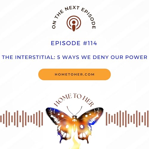 The Interstitial: 5 Ways We Deny Our Power