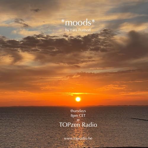 *moods* by Lara Potthoff @ TOPzen Radio 16.04.2026