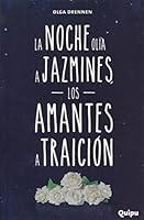 NOCHE OLIA A JAZMINES LOS AMANTES A TRAICION 9875041599 Book Cover
