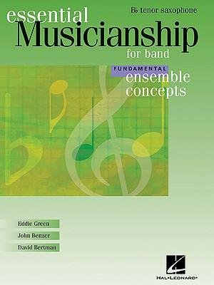 Essential Musicianship for Band saxophone ténor si bémol pour vos répétitions d'orchestre