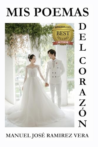MIS POEMAS DEL CORAZÓN (Spanish Edition)