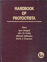 Handbook of Protoctista: The Structure, Cultivation, Habitats and Life Histories of the Eukaryotic, Microorganisms and Their Descendants Exclusive O (The Jones and Bartlett series in life sciences) 0867200529 Book Cover