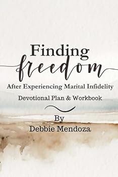 Paperback Finding Freedom After Experiencing Marital Infidelity Book