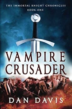 Paperback Vampire Crusader (The Immortal Knight Chronicles) Book