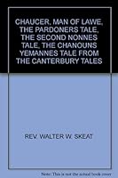 Chaucer: The Tale of the Man of Lawe; The Pardoner's Tale; the Second Nonnes Tale; The Canouns Yemannes Tale B006WEEBJO Book Cover
