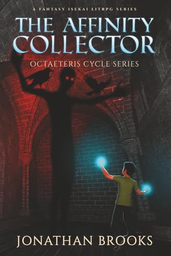 The Affinity Collector: A Fantasy Isekai LitRPG Series