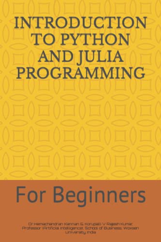 Introduction To Python And Julia Programming: For Beginners