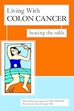 Living With Colon Cancer: Beating the Odds