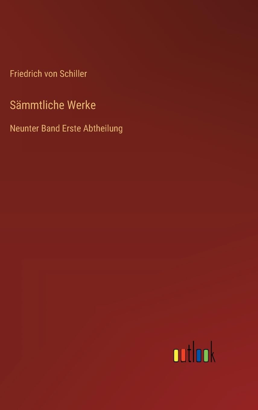 Sämmtliche Werke: Neunter Band Erste Abtheilung